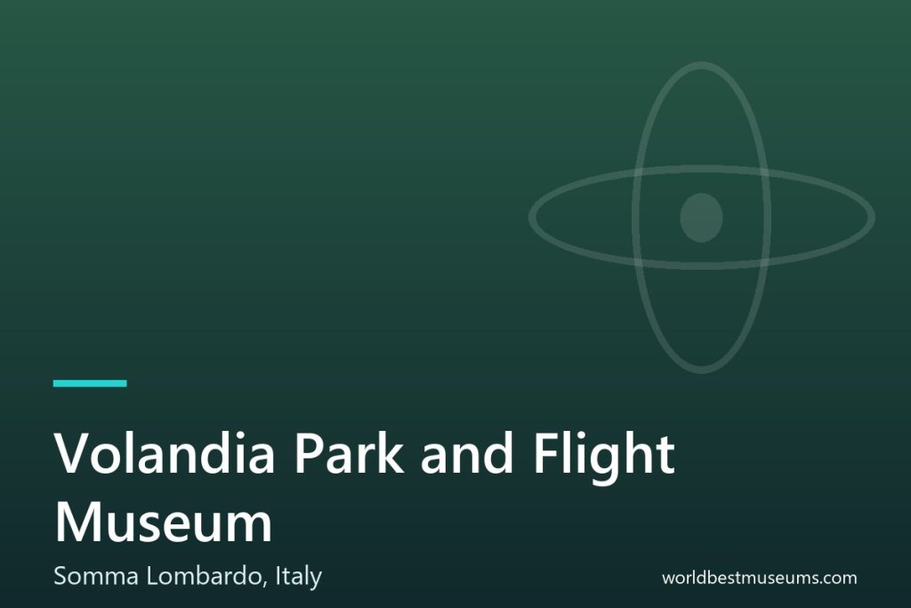 Volandia Park and Flight Museum - World Best Museums cover